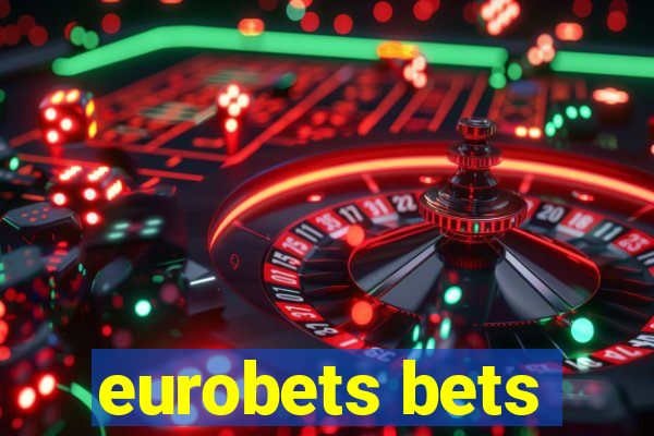 eurobets bets